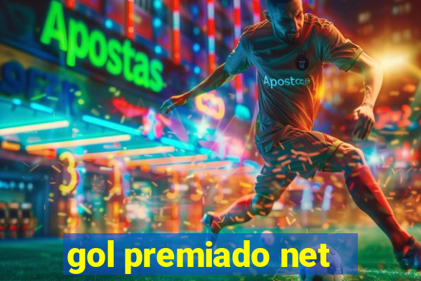 gol premiado net - Riches